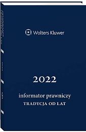 Informator Prawniczy. Tradycja od lat 2022, granatowy (format B6) Informator Prawniczy. Tradycja od lat 2022, granatowy (format B6)